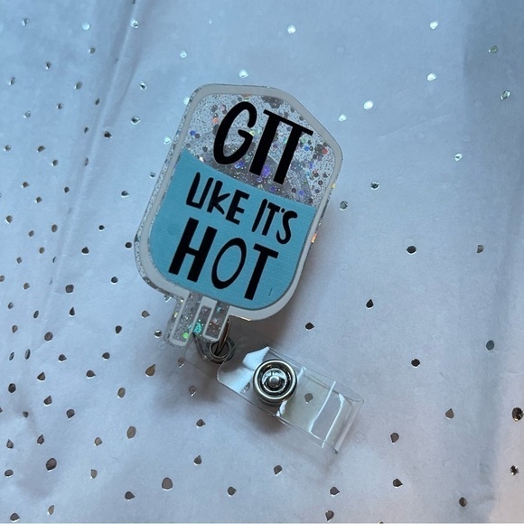 Badge Reel Gtt it like it’s Hot - Alligator Clip - Picture 1 of 3
